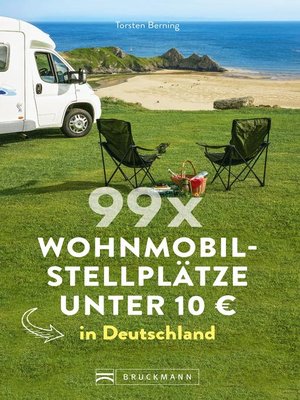 cover image of 99 x Wohnmobilstellplätze unter 10 € in Deutschland.